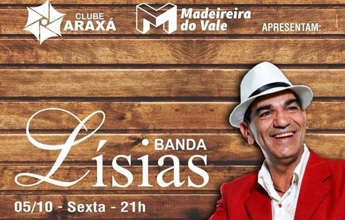 Banda Lísias em show recheado de atrações no Clube Araxá