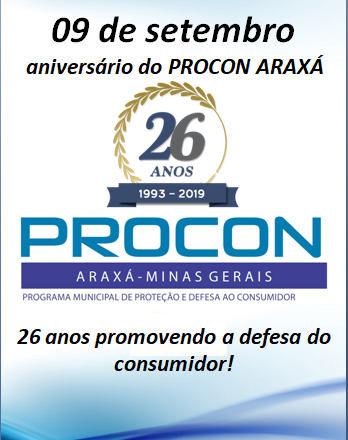 Procon Araxá completa 26 anos de serviços prestados ao consumidor