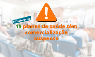 ANS suspende a comercialização de 19 planos de saúde