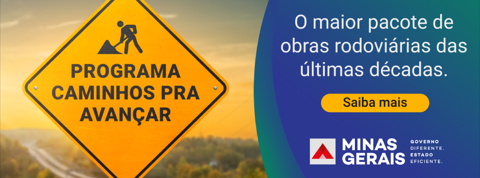 Caminhos para Avançar: Governo de Minas apresenta avanços no programa