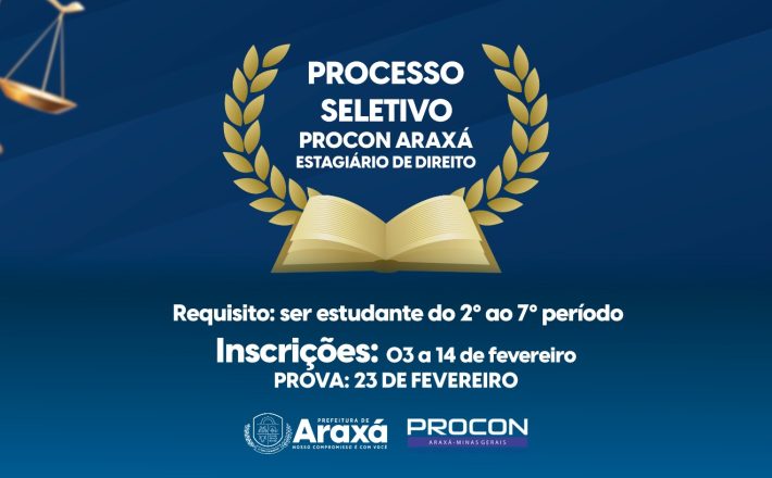 Procon Araxá abre processo seletivo para contratação de estagiários de direito