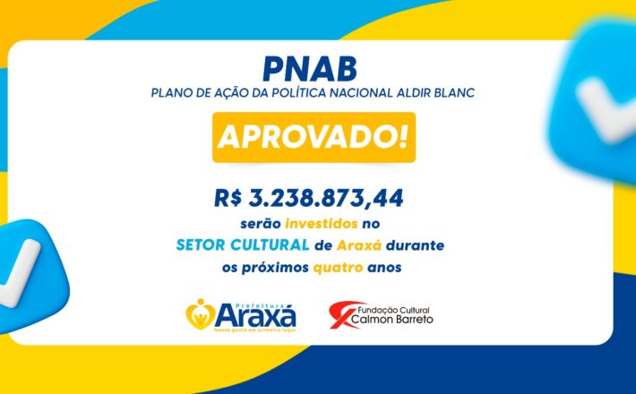 Araxá garante R$ 3,2 milhões para cultura com adesão à Política Nacional Aldir Blanc