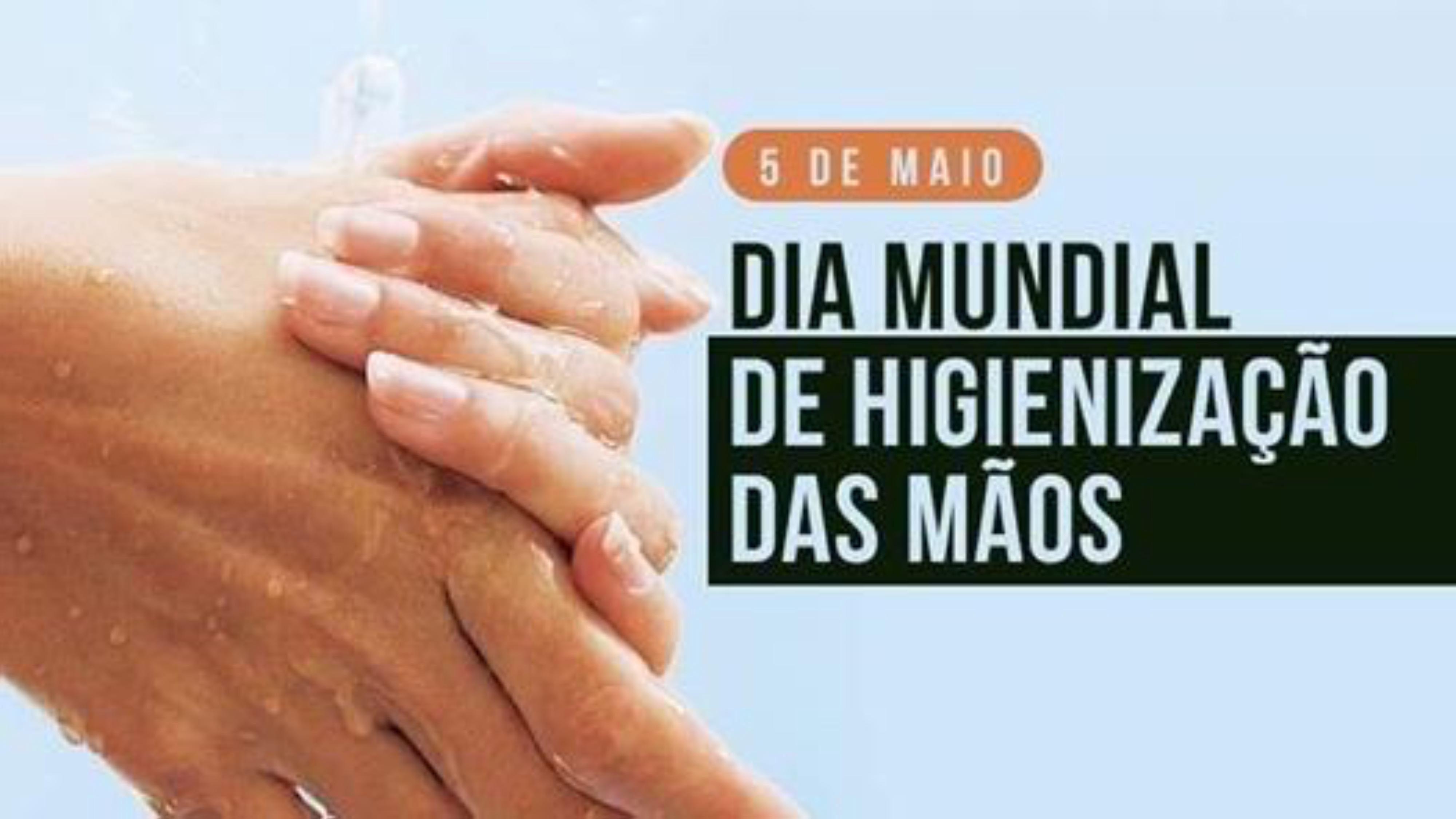 5 de Maio: Dia Mundial de Higienização das Mãos