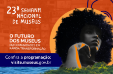 Araxá participa da 23ª Semana Nacional de Museus com eventos culturais gratuitos