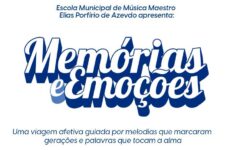 Escola Municipal de Música promove o musical “Memórias & Emoções” nesta terça (24)