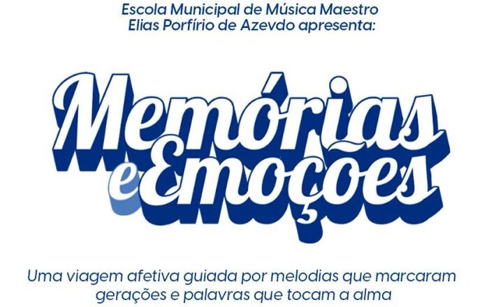 Escola Municipal de Música promove o musical “Memórias & Emoções” nesta terça (24)