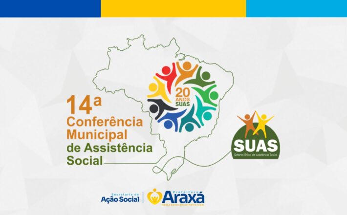 Araxá promove a 14ª Conferência Municipal de Assistência Social no dia 8 de julho