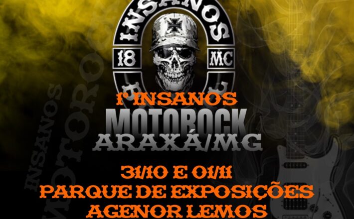 1º Insanos Moto Rock movimenta Araxá com música, solidariedade e espírito de irmandade sobre duas rodas 1º Insanos Moto Rock movimenta Araxá com música, solidariedade e espírito de irmandade sobre duas rodas