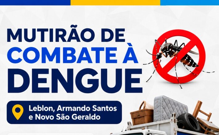 Prefeitura realiza mutirão de combate à dengue nos bairros