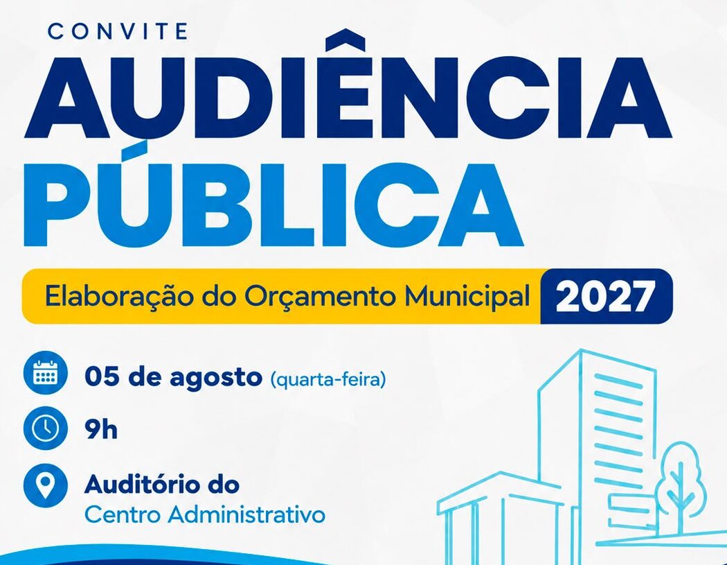 Prefeitura convida população para participar de audiência pública sobre o orçamento de 2027