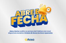 Abre e fecha: confira o funcionamento dos serviços da Prefeitura de Araxá no feriado de Nossa Senhora Aparecida