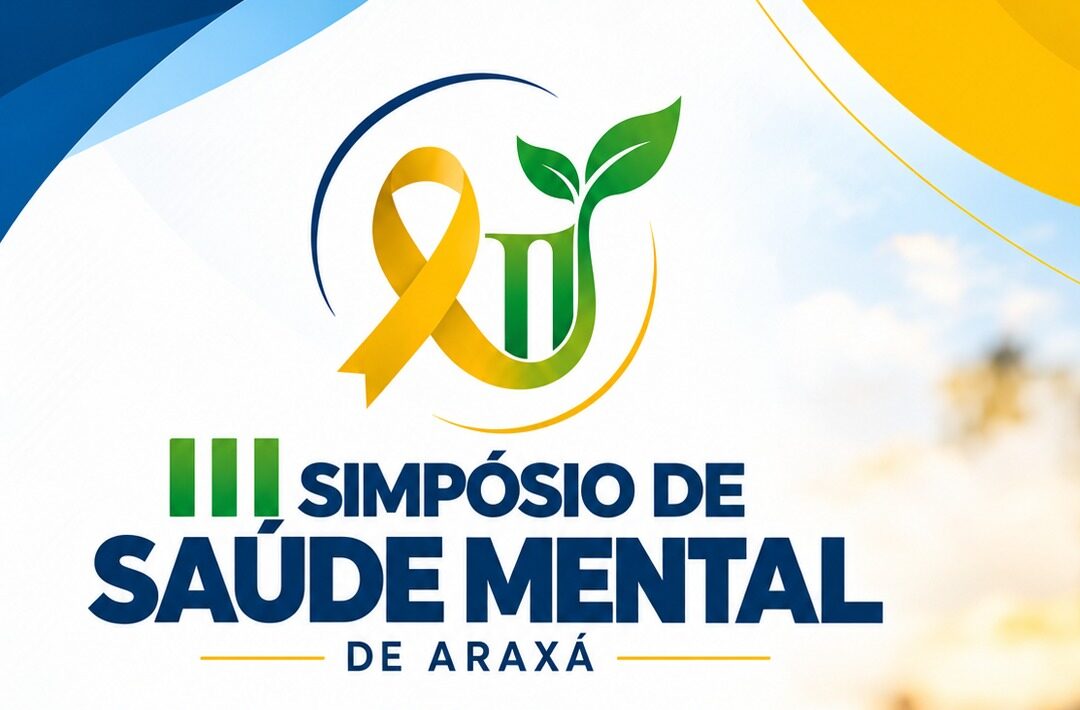 Araxá realiza o III Simpósio de Saúde Mental nos dias 5 e 6 de novembro