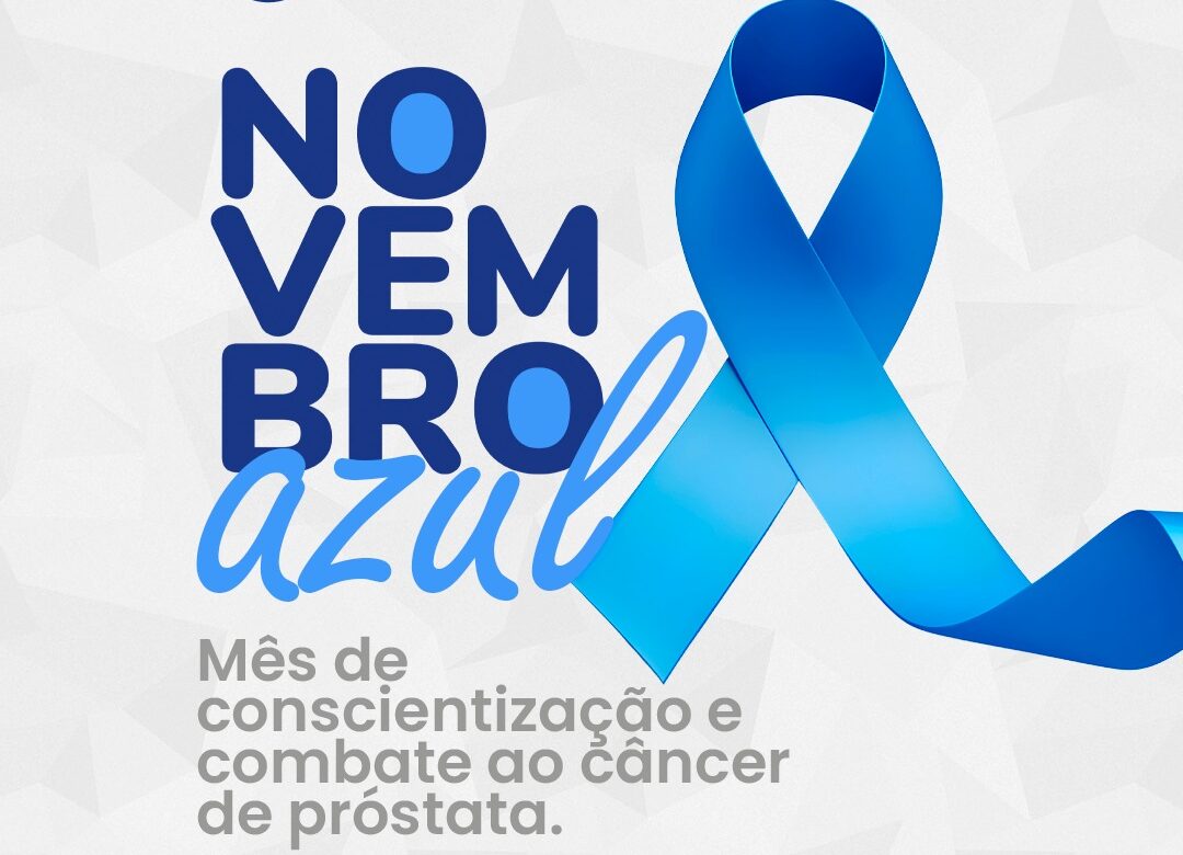 Novembro Azul mobiliza unidades de saúde de Araxá